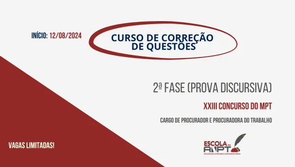 Curso Correção de Questões - 2ª Fase do XXIII Concurso Para Procurador(a) do Trabalho